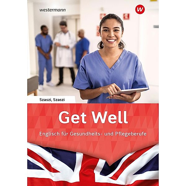 Get Well, m. 1 Online-Zugang, m. 1 Buch, Iris Szaszi, Rudolf Szaszi