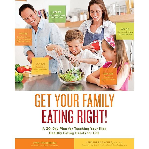 Get Your Family Eating Right, Lynn Fredericks, Mercedes Sanchez