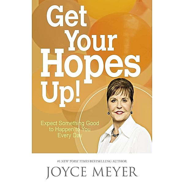 Get Your Hopes Up!, Joyce Meyer