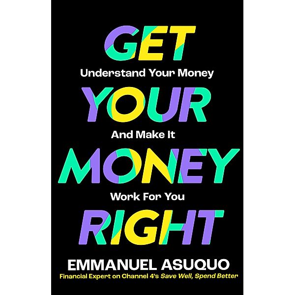 Get Your Money Right, Emmanuel Asuquo