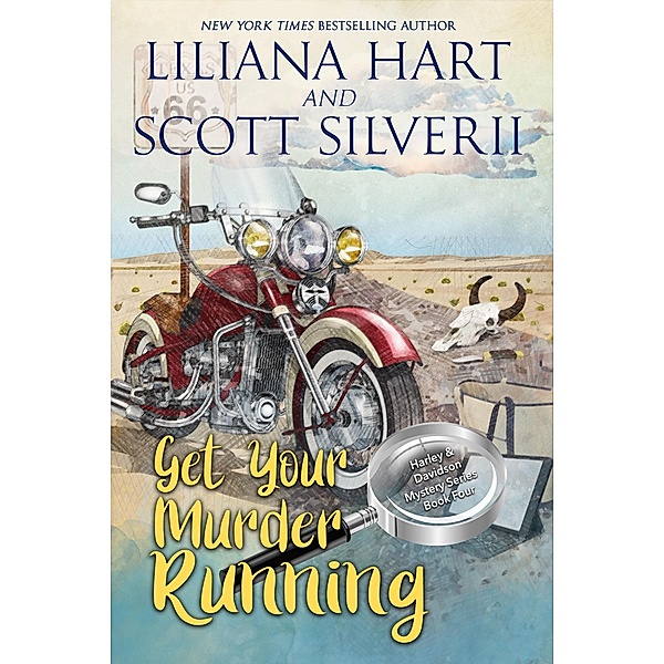 Get Your Murder Running (Book 4) / A Harley and Davidson Mystery, Liliana Hart, Louis Scott