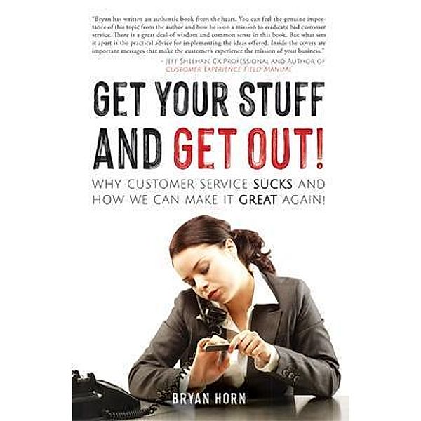 Get Your Stuff and Get Out!, Bryan Horn