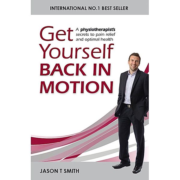 Get Yourself Back in Motion, Jason T Smith