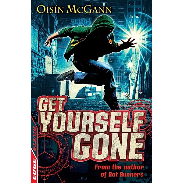 Get Yourself Gone / EDGE: A Rivets Short Story Bd.9, Oisin McGann
