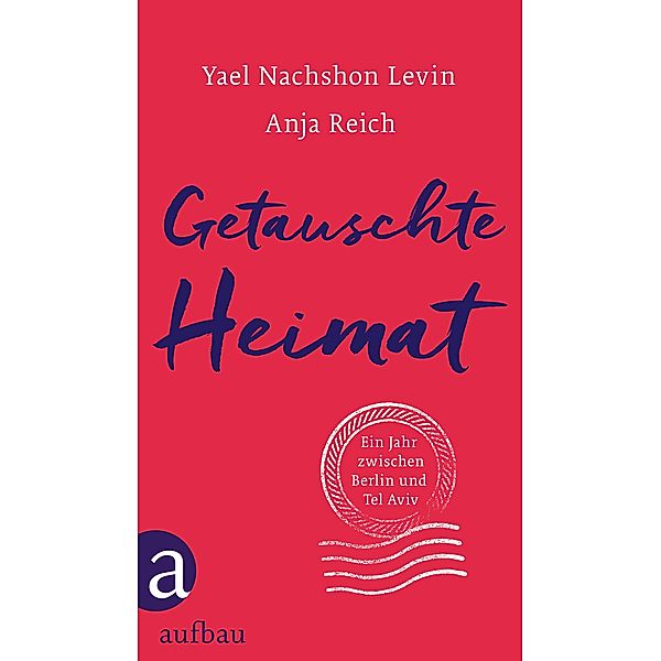 Getauschte Heimat, Yael Nachshon Levin, Anja Reich