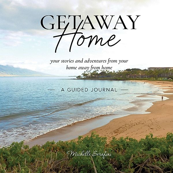 Getaway Home, Michelle Serafini