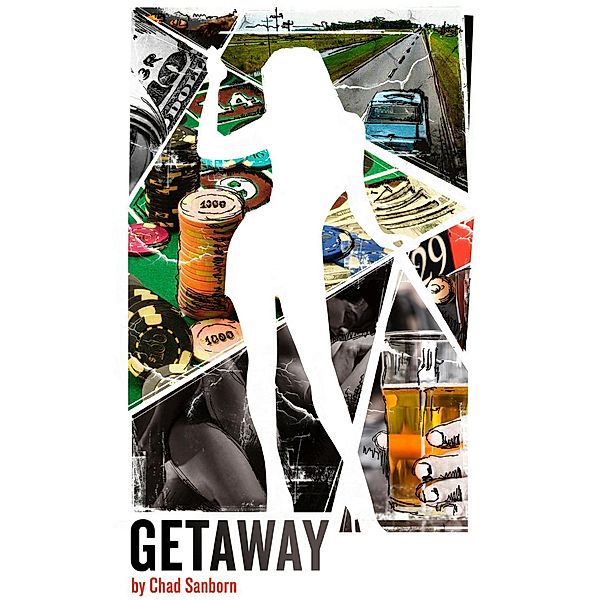 Getaway (The Billy Keene Stories, #0), Chad Sanborn