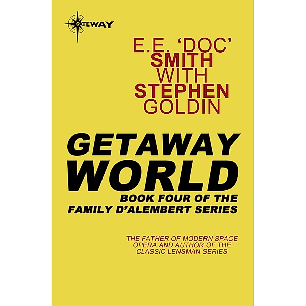 Getaway World / Gateway, E. E. 'Doc' Smith, Stephen Goldin
