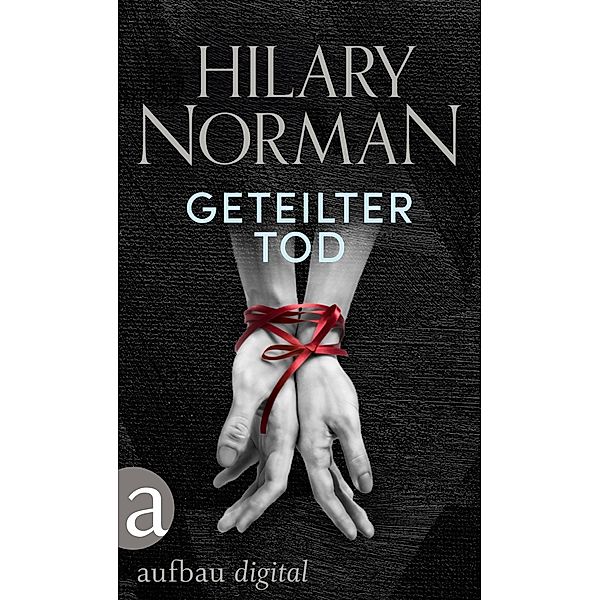 Geteilter Tod, Hilary Norman