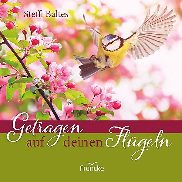 Getragen auf deinen Flügeln, Steffi Baltes