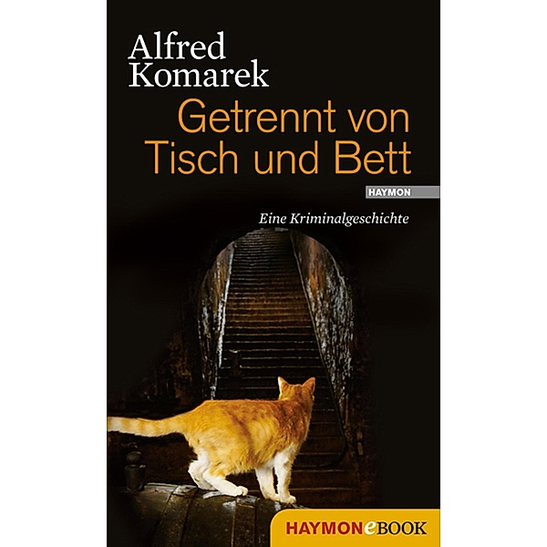 Getrennt von Tisch und Bett / Polt-Geschichte, Alfred Komarek