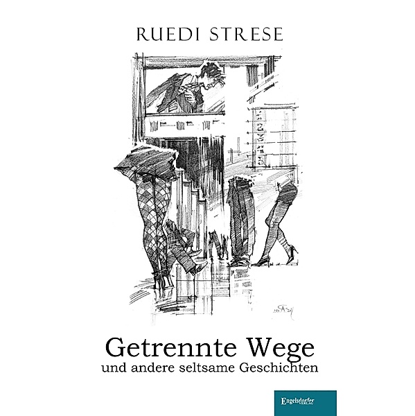 Getrennte Wege und andere seltsame Geschichten, Ruedi Strese