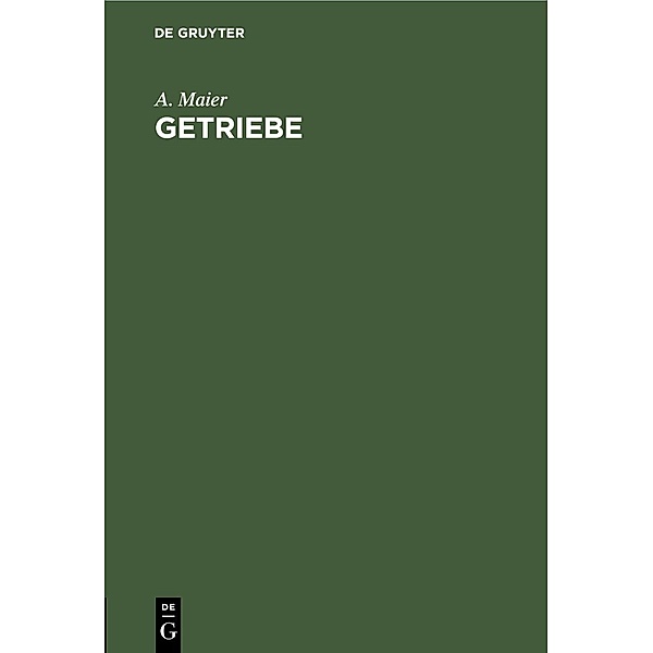 Getriebe, A. Maier