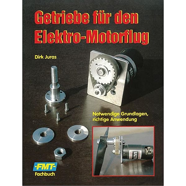 Getriebe für den Elektro-Motorflug, Dirk Juras