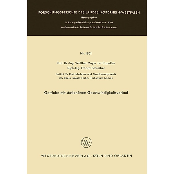 Getriebe mit stationärem Geschwindigkeitsverlauf / Forschungsberichte des Landes Nordrhein-Westfalen Bd.1851, Walther Meyer zur Capellen