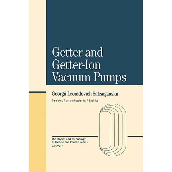 Getter And Getter-Ion Vacuum Pumps, Georgii Saksaganskii