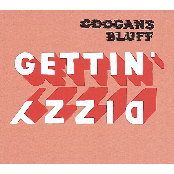 Gettin Dizzy (180g/Ltd.) (Vinyl), Coogans Bluff
