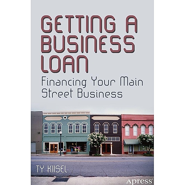 Getting a Business Loan, Ty Kiisel