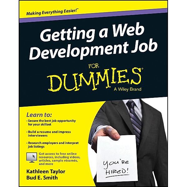 Getting a Web Development Job For Dummies, Kathleen Taylor, Bud E. Smith