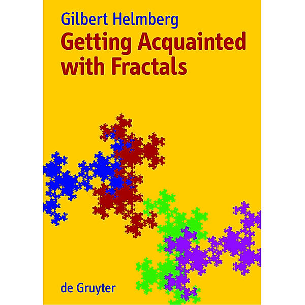 Getting Acquainted with Fractals, Gilbert Helmberg