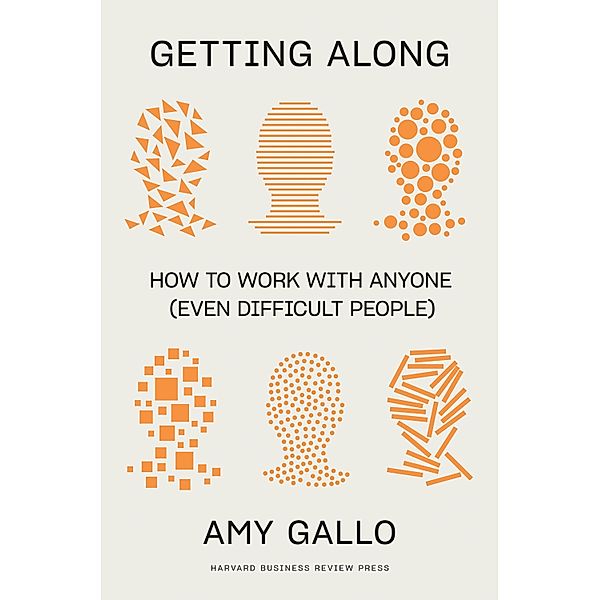 Getting Along, Amy Gallo