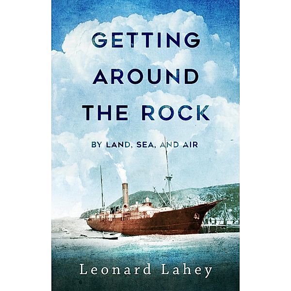 Getting Around The Rock, Leonard Lahey