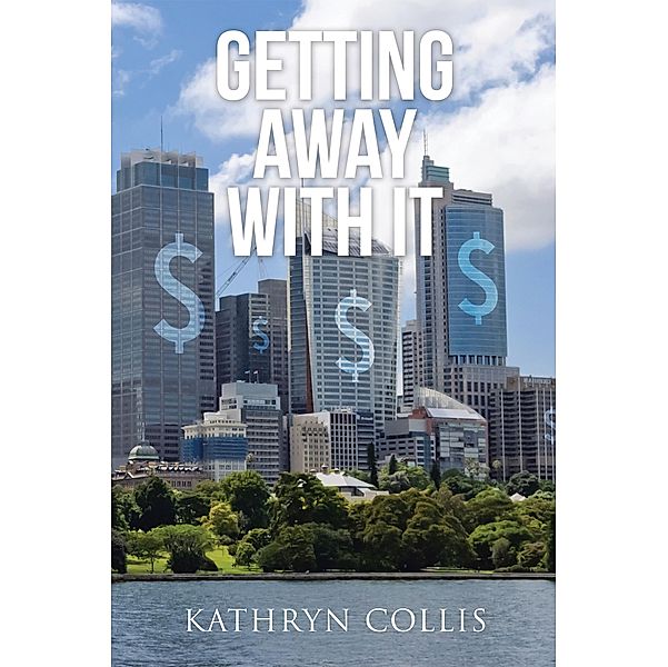 Getting Away with It, Kathryn Collis