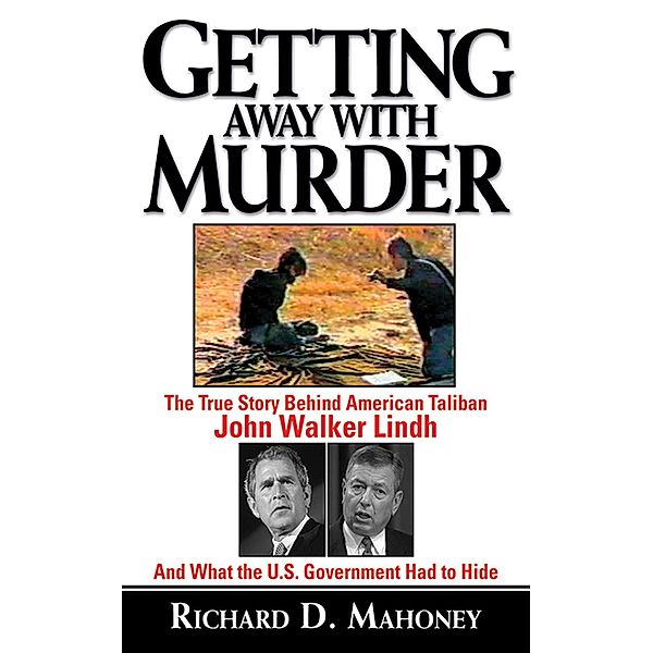 Getting Away With Murder, Richard D. Mahoney