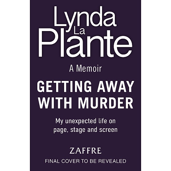 Getting Away With Murder, Lynda La Plante