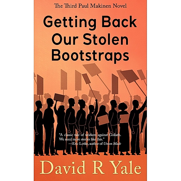 Getting Back Our Stolen Bootstraps (Shingle Creek Sagas, #4) / Shingle Creek Sagas, David R. Yale
