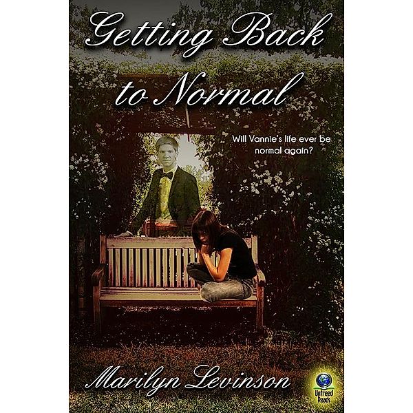 Getting Back to Normal / Untreed Reads, Marilyn Levinson