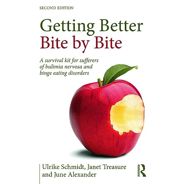Getting Better Bite by Bite, Ulrike Schmidt, Janet Treasure, June Alexander