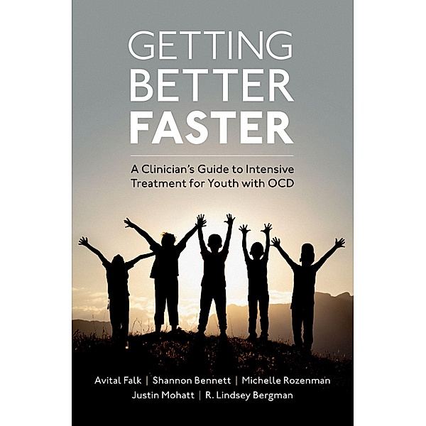 Getting Better Faster, Avital Falk, Shannon Bennett, Michelle Rozenman, Justin Mohatt, Lindsey Bergman