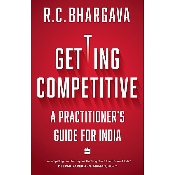 Getting Competitive, R. C. Bhargava