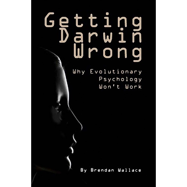 Getting Darwin Wrong, Brendan Wallace