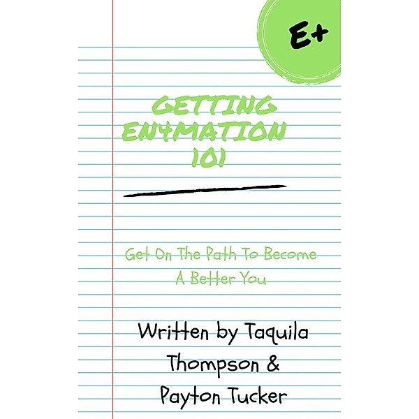 Getting En4mation 101, Taquila Thompson, Payton Tucker