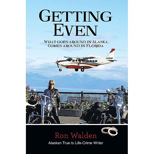 Getting Even, Ron Walden
