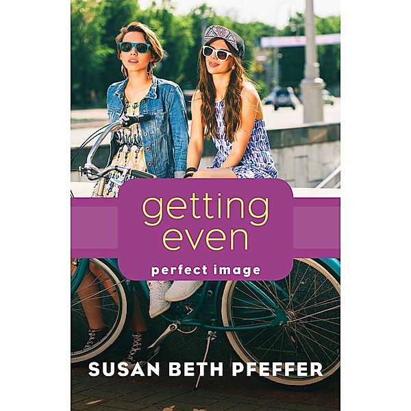 Getting Even / Perfect Image, Susan Beth Pfeffer