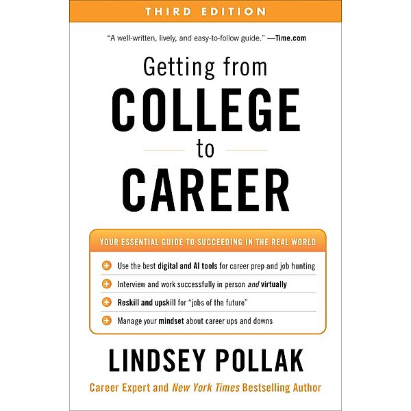 Getting from College to Career Third Edition, Lindsey Pollak