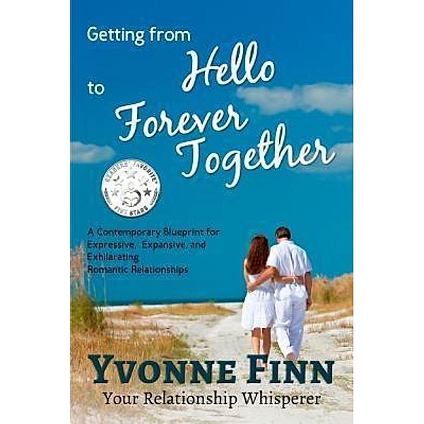 Getting From Hello To Forever Together (2nd Edition, 2019) / Yvonne Finn, Yvonne Finn