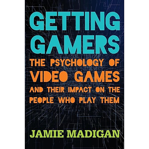 Getting Gamers, Jamie Madigan