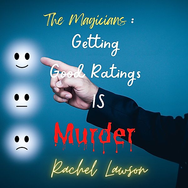 Getting Good Ratings Is Murder (The Magicians, #1) / The Magicians, Rachel Lawson