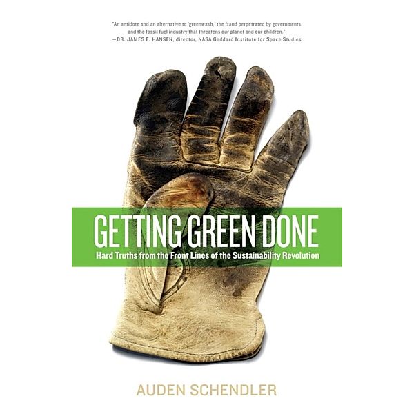 Getting Green Done, Auden Schendler