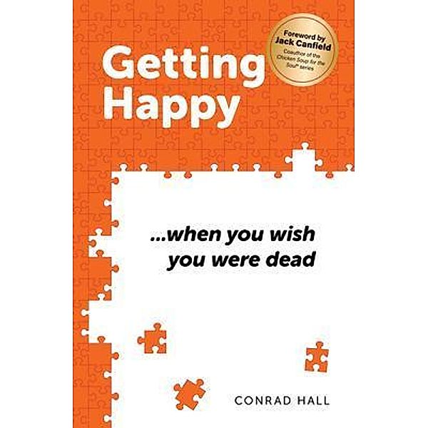 Getting Happy ...when you wish you were dead / Getting Happy Bd.1, Conrad Hall