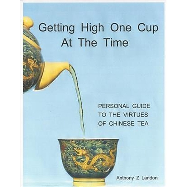 Getting High One Cup At The Time, Anthony Z Landon