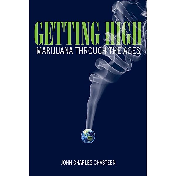 Getting High / Rowman & Littlefield Publishers, John Charles Chasteen