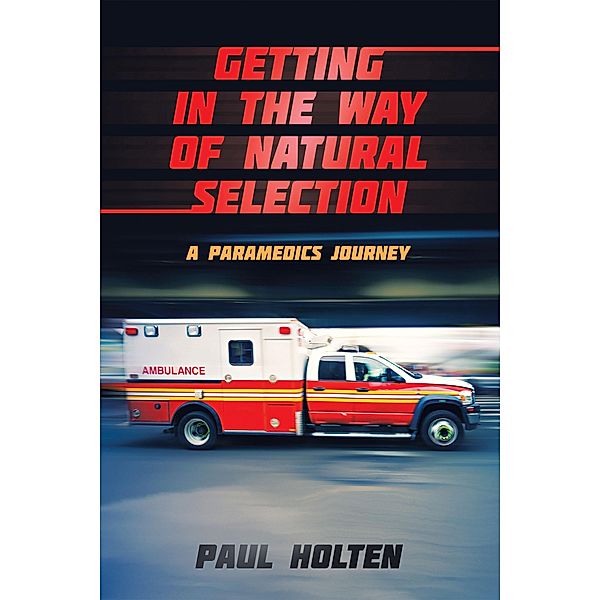 Getting in the way of Natural Selection, Paul Holten