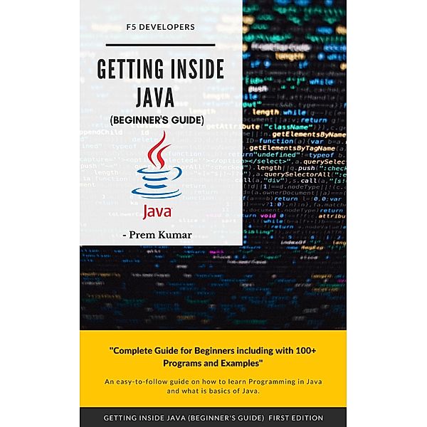 Getting Inside Java - Beginners Guide, Prem Kumar