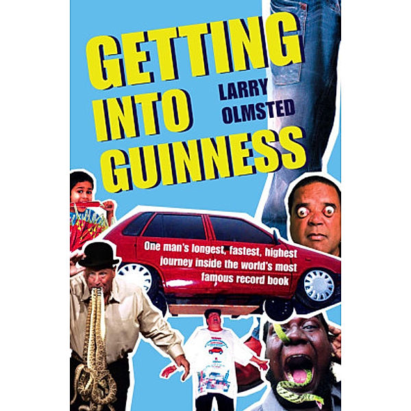 Getting into Guinness, Larry Olmsted