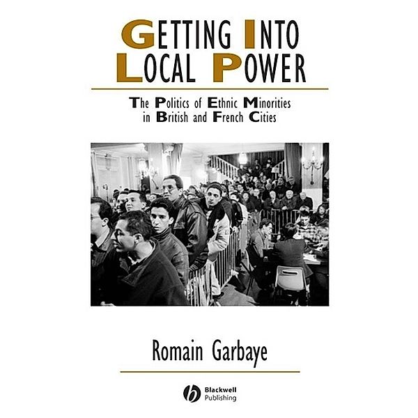 Getting Into Local Power / Studies in Urban and Social Change, Romain Garbaye